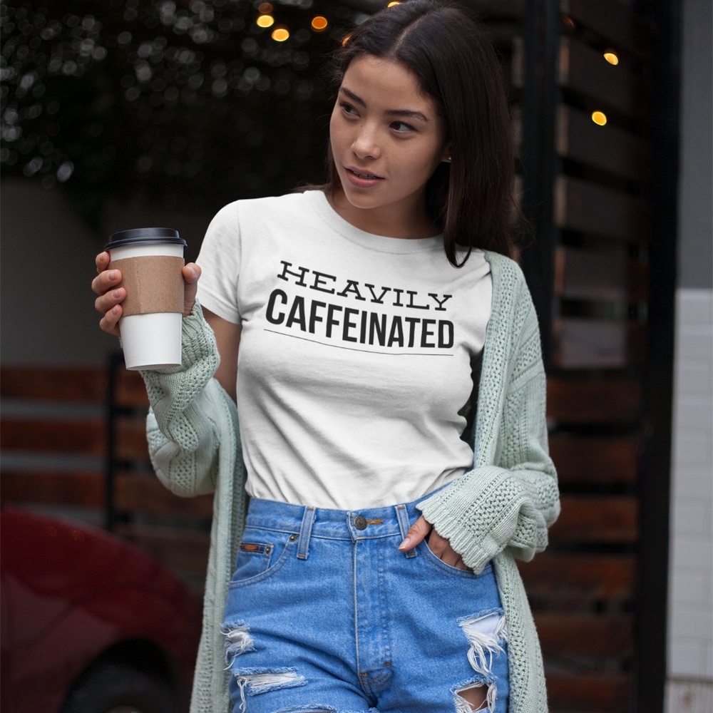 Heavily Caffeinated Unisex tee White